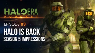 Halo's Back! - The HaloEra Podcast | LIVE | Episode 83 -  Halo Infinite Season 5 Impressions