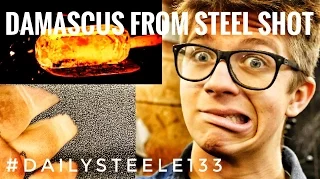 EXPERIMENT: Damascus Steel from Steel Shot!!!??