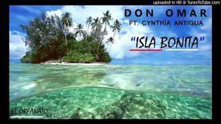 "Isla Bonita" - Don Omar Ft. Cynthia Antigua - (2008) - El Orfanato The Mixtape