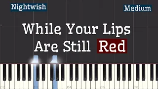 Nightwish - While Your Lips Are Still Red Piano Tutorial | Medium