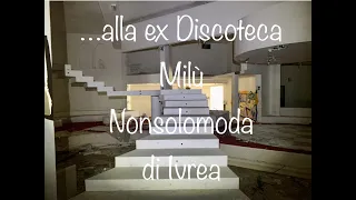 Alla Ex Discoteca Milù Nonsolomoda di Ivrea