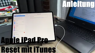 Apple iPad Pro zurücksetzen (Reset) m. iTunes - iPad 2022 formatieren um Softwareprobleme zu beheben