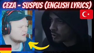 🇹🇷 Ceza - Suspus (English Subtitles) | GERMAN Reaction