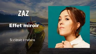 Zaz  -  Si c'était à refaire (Audio)