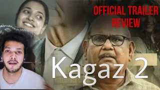 Kaagaz 2 | Official Trailer | Review Reaction Anupam Kher, DarshanKumaar, Satish Kaushik