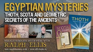 Egyptian Mysteries | Thoth, Scota & Geometric Secrets | Ralph Ellis | Megalithomania Interview 2022