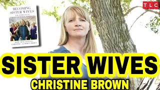 SISTER WIVES Exclusive! CHRISTINE Details Growing Up & Meeting KODY - BECOMING SISTER WIVES -