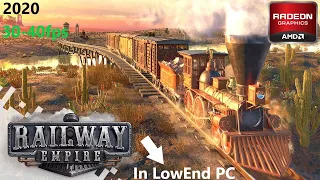 Railway Empire in Low End PC/Laptop (2020)