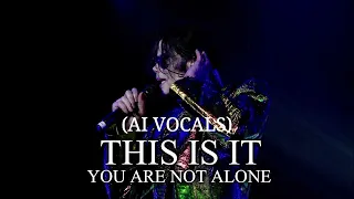 You Are Not Alone  - THIS IS IT - (AI LIVE VOCALS) Michael Jackson