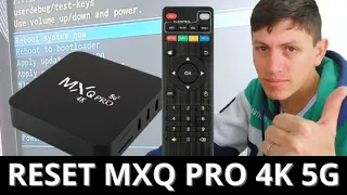 Resetar a Tv Box MXQ PRO 4k 5G (Reset de Fábrica)