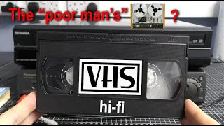 Hi-Fi VHS - The "Poor Man's" Reel To Reel?
