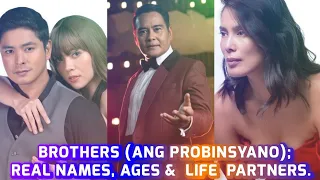 Brothers (Ang Probinsyano): Actors Real Names, Ages, Life Partners & More. Part. 1