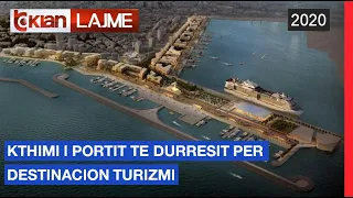 Kthimi i portit te Durresit per destinacion turizmi | Lajme-News