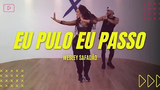 Eu Pulo eu Passo - Wesley Safadão | MixDance (Coreografia) | Dance Vídeo