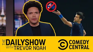 No AusOpen for Djokovic | The Daily Show | Comedy Central Africa