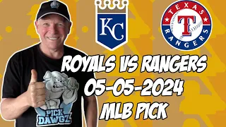 Kansas City Royals vs Texas Rangers 5/5/24 MLB Pick & Prediction | MLB Betting Tips