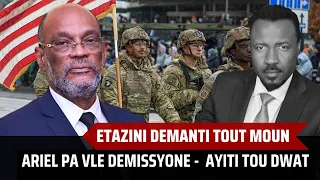 ETAZINI DEMANTI TOUT MOUN - ARIEL POKO DEMISYONE - AYITI TOU DWAT - APOZISYON FE MENAS - ABNER GELIN