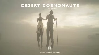 Desert Cosmonauts (Burning Man 2016)