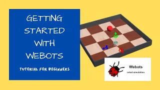 Introduction to webots: how to install and run your first simulation in 10 min | Webots Tutorial 1