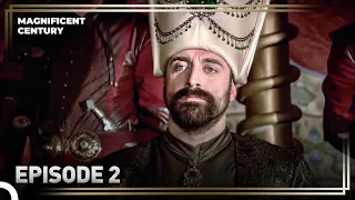 The Story of Sultan Suleiman Episode 2 "The Fearless Sultan's Own Path" | Magnificent Century