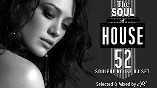 The Soul of House Vol. 52 (Soulful House Mix)