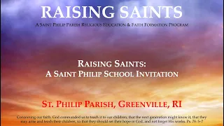 Raising Saints - A Saint Philip School Invitation