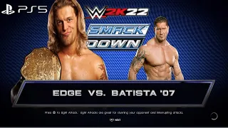 WWE 2K22 (PS5) - EDGE vs BATISTA GAMEPLAY | 6/29/2007 (1080P 60FPS)