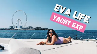 EVA LIFE - Dubai Yacht