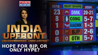 All Eyes On Tamil Nadu, Kerala & Karnataka LS Polls: Hope For BJP, Or Only Hype? | India Upfront