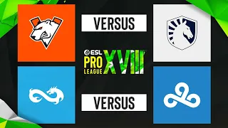 ESL PRO LEAGUE - S18 - Grupa D - Virtus.pro vs Team Liquid | Eternal Fire vs Cloud9