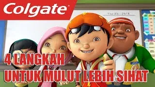 BoBoiBoy Colgate Promo - 4 Langkah Untuk Mulut Lebih Sihat