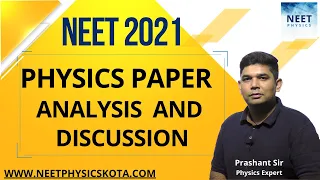 NEET 2021 PHYSICS PAPER ANALYSIS AND DISCUSSION BY PRASHANT SIR | NEET PHYSICS KOTA