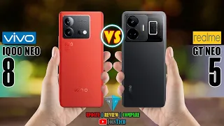 VIVO IQOO NEO 8 VS REALME GT NEO 5 ll Decoding the Superiority!