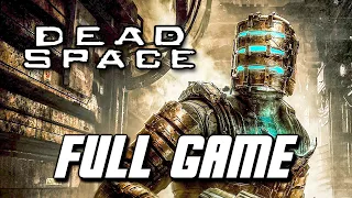 Dead Space Remake - Full Game Gameplay Walkthrough (No Commentary)