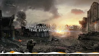 StoneBank - Drop Bombs  || The Symphonic War