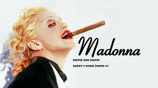 Madonna - Deeper and Deeper (Daddy's Going Deeper 12")