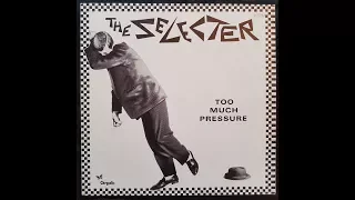 THE SELECTER - Too Much Pressure [FULL ALBUM] 1980 (LYRICS added in the comment section)