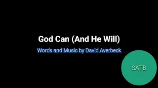 God Can (And He Will) | SATB | Piano