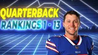 Top 13 Quarterback Tiers I Fantasy Football 2022