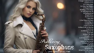 200 Most Beautiful Saxophone Music In The World For Your Heart - Romantic Saxo Instrumental Music