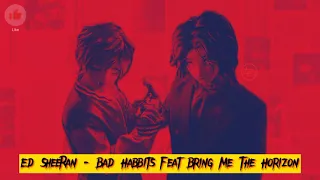 Ed Sheeran - Bad Habits feat Bring Me The Horizon 🎵music audio