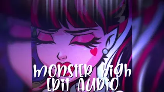Monsters High Edit Audio
