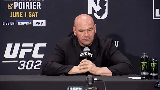 Dana White Post-Fight Press Conference | UFC 302