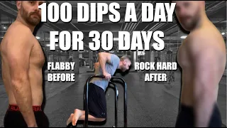 100 Dips A Day For 30 Day - Insane Results!