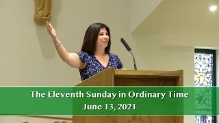 Mass for the 11th Sunday in Ordinary Time - June 13, 2021 - Saint Kilian and Holy Sepulcher Parishes