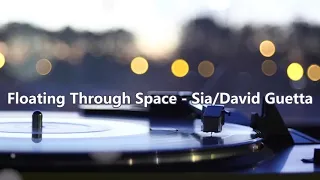 Floating Through Space (feat. David Guetta) (JIM OUMA Remix) - Sia/David Guetta(Lyrics)