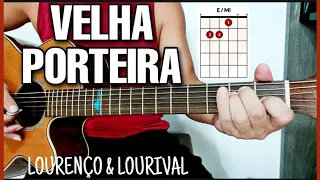 Velha Porteira | Lourenço & Lourival no Violão