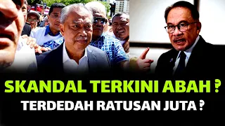 PANAS🔥SKANDAL TERKINI ABAH ? TERDEDAH DANA RATUSAN JUTA ?