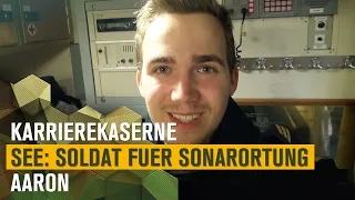 Soldat für Sonarortung Aaron | KarriereKaserne See