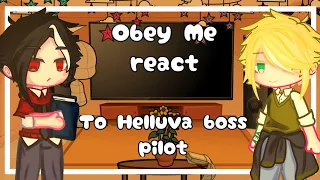 Obey Me react to Helluva boss (pilot) [] [Vox's Heart]